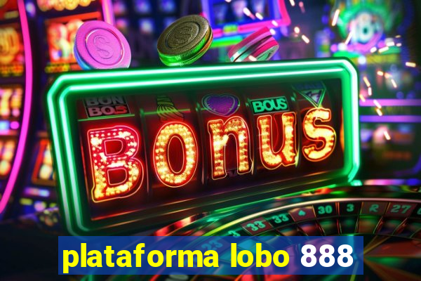 plataforma lobo 888